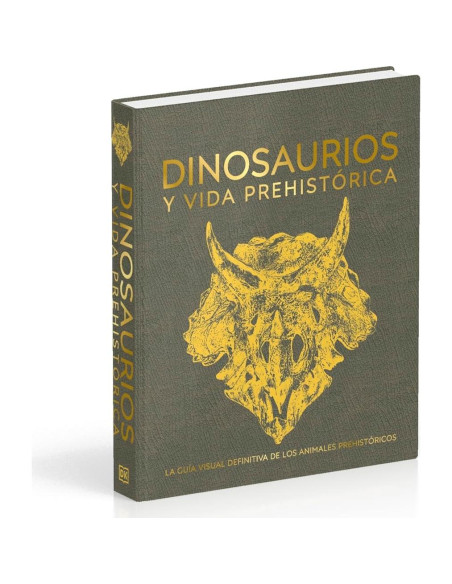 Dinosaurios y la vida en la prehistoria (Dinosaurs and Prehistoric Life) (DK Definitive Visual Encyclopedias) (Spanish Edition)