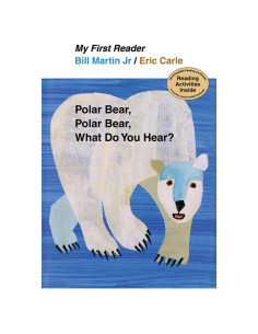 Polar Bear, Polar Bear, What Do You Hear? My First Reader