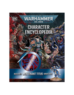 Warhammer 40,000 Character Encyclopedia: Includes Lieutenant Titus Miniature