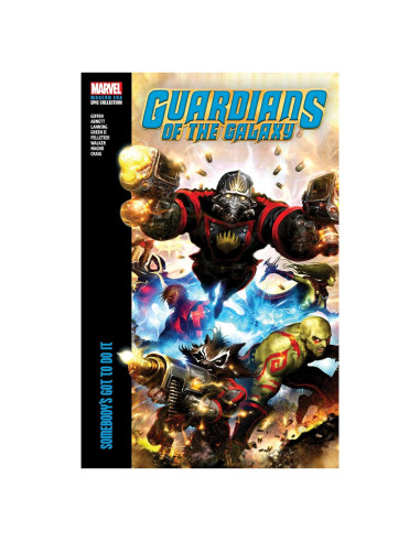 Guardians Of The Galaxy Modern Era Epic Collection: Somebody's Got To Do It