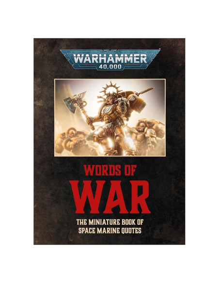 Warhammer 40,000: Words of War: The Miniature Book of Space Marines Quotes