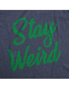 Camiseta Divertida para Hombre Crazy Dog Stay Weird - Mediana 2