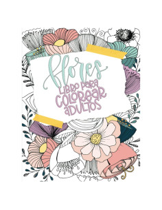 Libro para colorear adultos - Flores (Spanish Edition)
