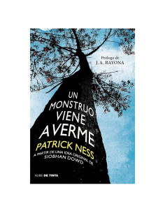 Un monstruo viene a verme / A Monster Calls: Inspired by an idea from Siobhan Do wd ? (Spanish Edition)
