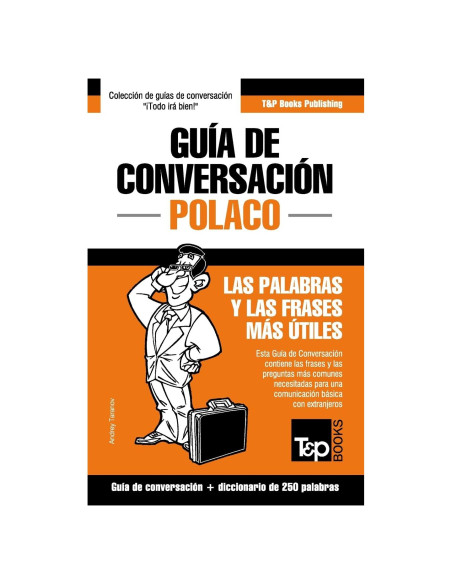 Guía de Conversación Español-Polaco y mini diccionario de 250 palabras (Spanish collection) (Spanish Edition)