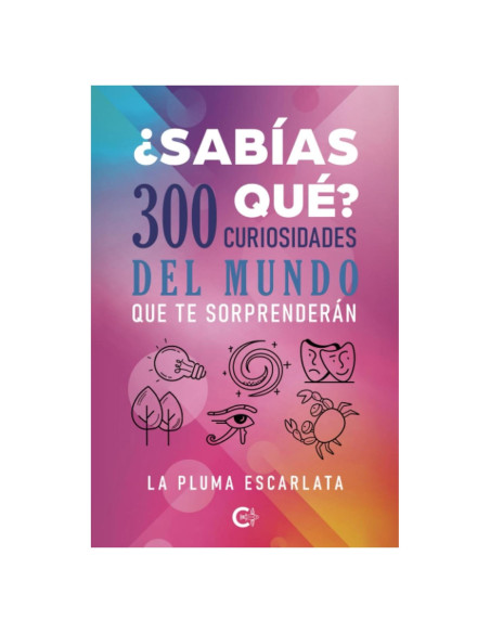¿Sabías qué? 300 curiosidades del mundo que te sorprenderán (Spanish Edition)