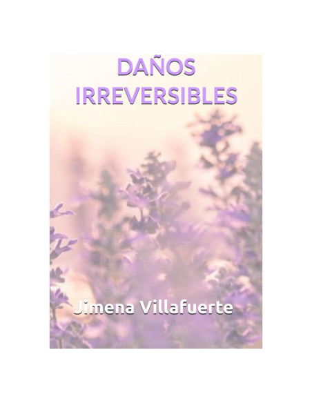 Daños Irreversibles (Daños Irreversibles / Arder)