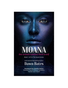 Moana: The Story of One Woman's Journey Back to Self (The Sacral)