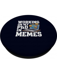PopSockets Adhesivo PopGrip PhD en Memes Humor Sarcástico 2