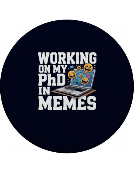 PopSockets Adhesivo PopGrip PhD en Memes Humor Sarcástico
