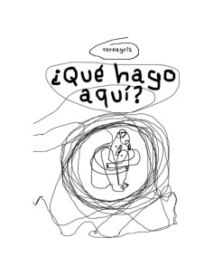 ¿Qué hago aquí? (Spanish Edition)