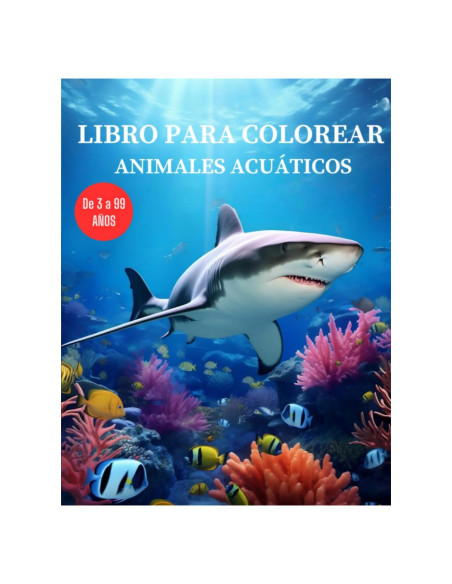 LIBRO PARA COLOREAR ANIMALES ACUÁTICOS (Spanish Edition)