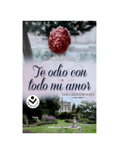 Te odio con todo mi amor. / I Hate You With All of My Love (Los Greenwood) (Spanish Edition)