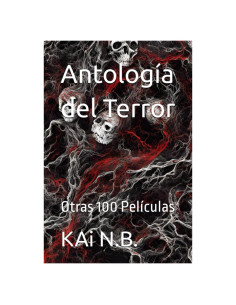 Antología del Terror: Otras 100 Películas (Antología del Terror. Cine) (Spanish Edition)