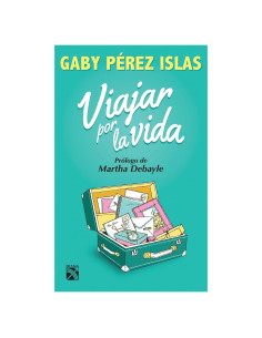 Viajar por la vida (Spanish Edition)