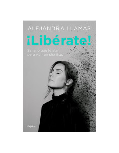 ¡Libérate! / Free Yourself! (Spanish Edition)