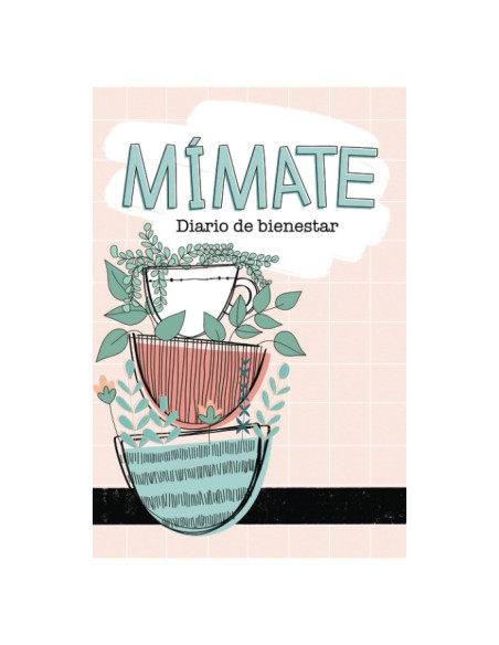 Mímate - Diario de bienestar (Spanish Edition)