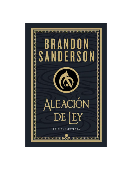 Aleación de ley (Edición Ilustrada) / The Alloy of Law: A Mistborn Novel (Illustrated Edition)