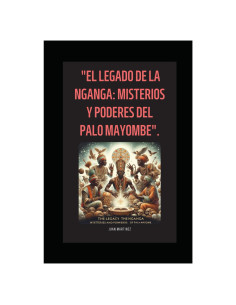 "El Legado de la Nganga: Misterios y Poderes del Palo Mayombe" (Spanish Edition)