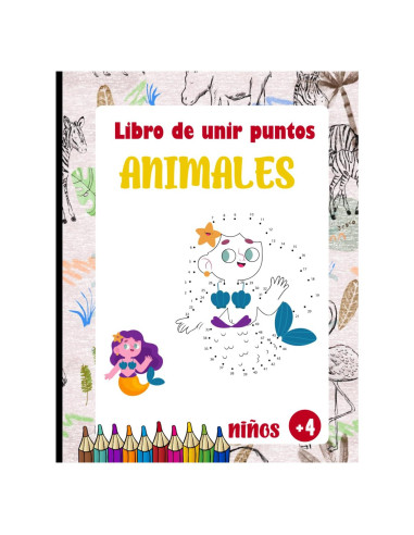 Libro de Unir Puntos Animales para Niños 4-8 Años