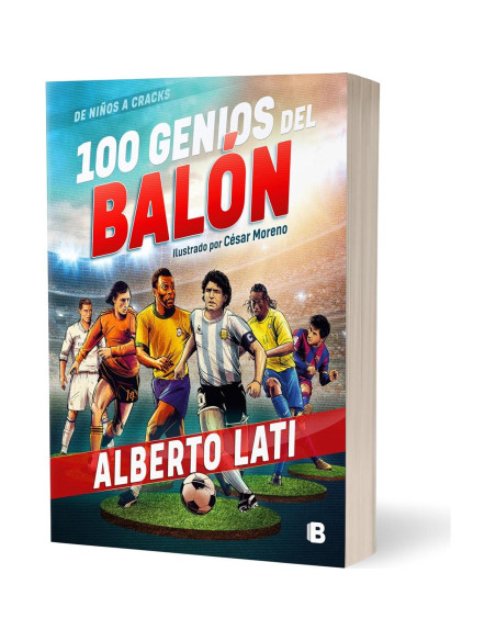 100 genios del balón / 100 Soccer Geniuses (De Ninos a Cracks) (Spanish Edition)