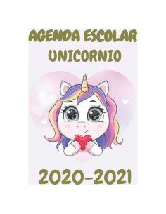Agenda Escolar 2020 2021 Unicornio: Planificador 2020 2021 Primaria - Colegio - Secundaria (Spanish Edition)