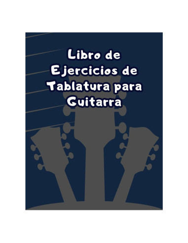 Libro de Ejercicios de Tablatura para Guitarra - 100 Páginas