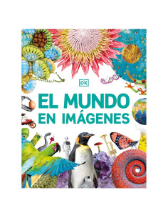 El mundo en imágenes (Our World in Pictures) (DK Our World in Pictures) (Spanish Edition)