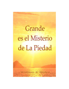 Grande es el Misterio de La Piedad (Spanish Edition)