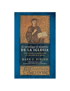 Al investigar el misterio de la Iglesia: Nostra aetate, el pueblo judio y la identidad de la Iglesia (Spanish Edition)