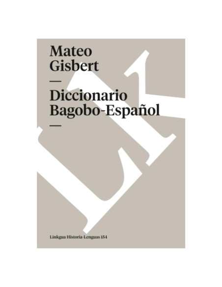 Diccionario Bagobo-Español (Historia-Lenguas) (Spanish Edition)