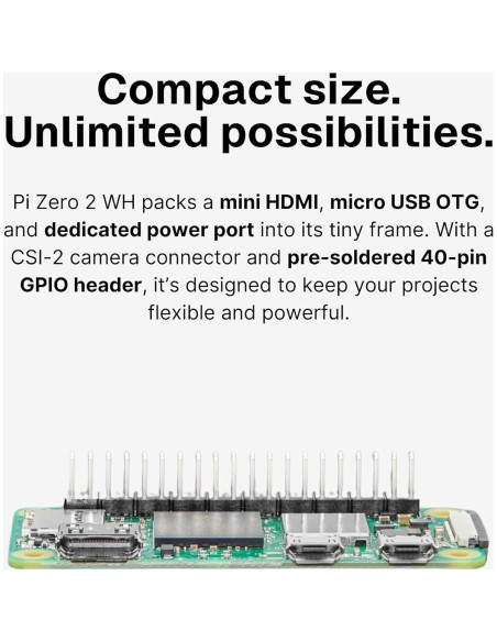 Mini Computadora Pi Zero 2 WH - 1GHz Quad-Core, 512MB RAM, Wi-Fi, Bluetooth