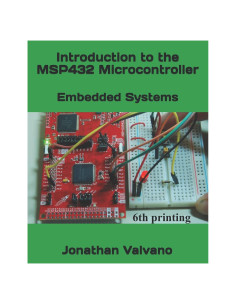 Embedded Systems: Introduction to the MSP432 Microcontroller