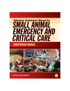Veterinary Technician's Manual for Small Animal Emergency and Critical Care