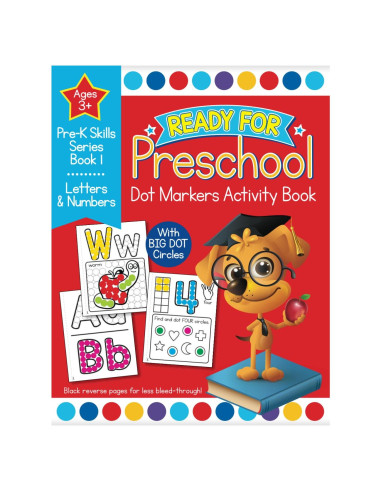 Ready for Preschool Dot Markers Activity Book: Pre-K Letters and Numbers Workbook For Kids Age 3-4