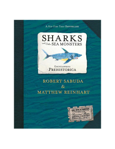 Encyclopedia Prehistorica: Sharks and Other Sea Monsters