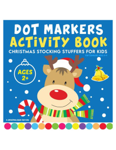 Christmas Stocking Stuffers For Kids: Dot Markers Activity Book: For Toddlers Ages 2-4 | A Christmas Book For Kids