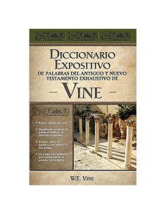 Diccionario Expositivo By W. Vine Inglés Antiguo y Nuevo