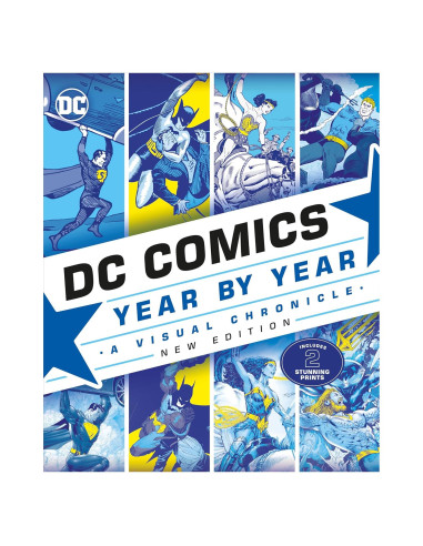 DC Comics Year By Year, New Edition: A Visual Chronicle