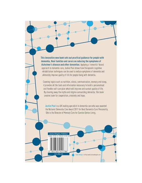 Reducing the Symptoms of Alzheimer's Disease and Other Dementias: A Guide to Personal Cognitive Rehabilitation Techniques