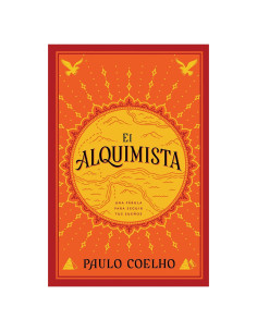 El Alquimista: Una Fabula Para Seguir Tus Suenos