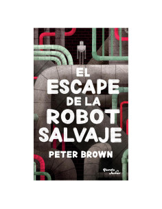 El escape de la robot salvaje / The Wild Robot Escapes (Robot salvaje, 2) (Spanish Edition)