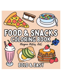 Food & Snacks Coloring Book: Bold & Easy Designs for Adults and Kids (Food Coloring Books: Bold & Easy)