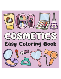Cosmetics Easy Coloring Book: Cute & Simple Illustrations for All Ages (Easy Coloring Books)
