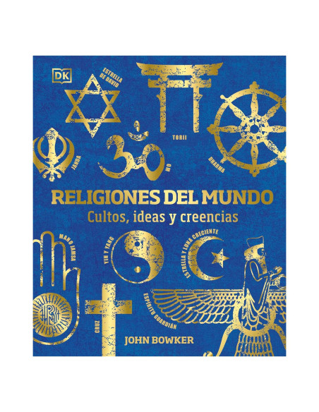 Religiones del mundo (World Religions): Cultos, ideas y creencias (DK Compact Culture Guides) (Spanish Edition)