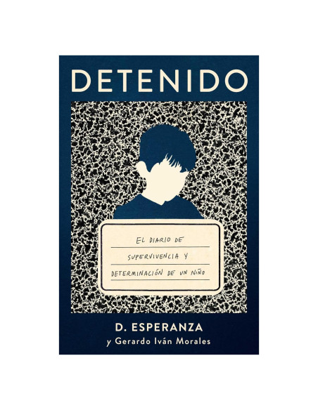 Detenido: El diario de supervivencia y determinación de un niño