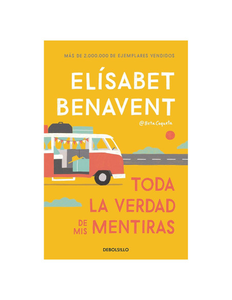 Toda la verdad de mis mentiras