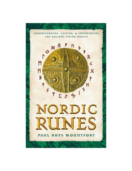 Nordic Runes: Understanding, Casting, and Interpreting the Ancient Viking Oracle