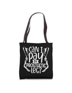Bolsa Tote con frase divertida sobre pierna prostética